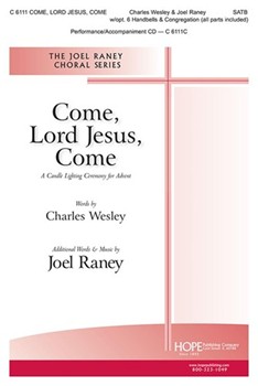 Come Lord Jesus Come by - Raney Joel - for SATB and Piano (COME LORD JESUS CO)