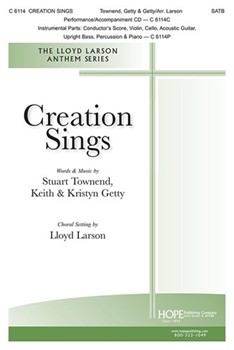 Creation Sings by Getty and Townend - Larson Lloyd - Stuart Townend for SATB and Piano