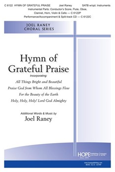 Hymn of Grateful Praise by Raney Joel - Raney Joel - for SATB and Piano