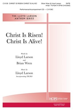 Christ Is Risen Christ Is Alive by Larson Lloyd Larson and Wren for SATB and Piano