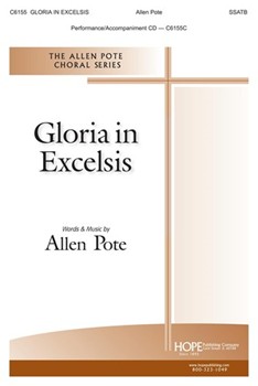 Gloria in Excelsis by Pote Allen Allen Pote for SSATB and Piano