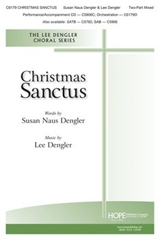 Christmas Sanctus by Dengler Lee Susan Naus Dengler for 2-Part and Piano