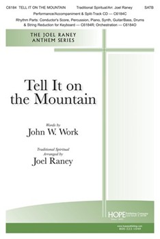 Tell It On The Mountain by Spirituals - Raney Joel - John W Work for SATB and Piano