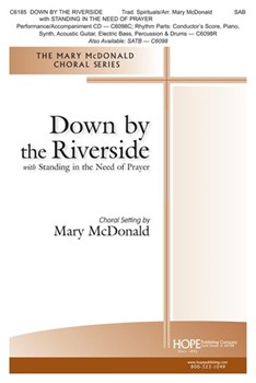 Down By the Riverside with Standing in the Need of Prayer by Spiritual - McDonald Mary - for SAB and Piano