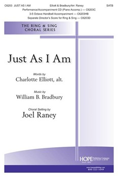 Just As I Am by Bradbury William B - Raney Joel - Charlotte Elliott for SATB and Piano