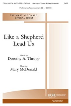 Like a Shepherd Lead Us by McDonald Mary Dorothy A Thrupp for SATB and Piano