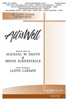 All is Well by Smith and Kirkpatrick - Larson Lloyd - for 2-Part and Piano