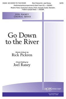 Go Down to the River by Pickren Rick - Raney Joel - for SATB and Piano