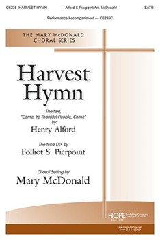 Harvest Hymn by Alford and Pierpoint - McDonald Mary - for SATB and Piano