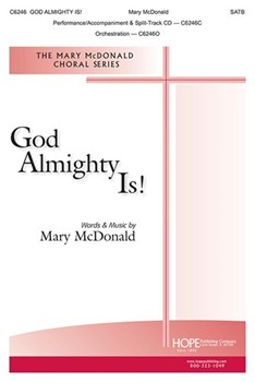 God Almighty Is by McDonald Mary for SATB and Piano