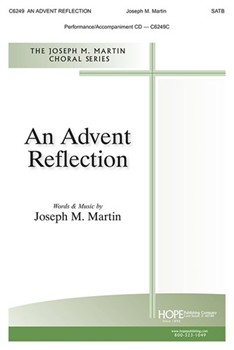 Advent Reflection by Martin Joseph M for SATB and Piano