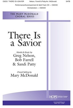 There Is a Savior by Nelson Farrell and Patti - McDonald Mary - for SATB and Piano