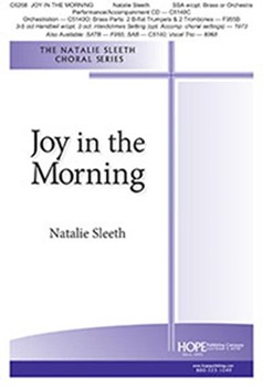 Joy in the Morning by Sleeth Natalie for SSA and Piano