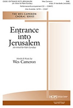 Entrance into Jerusalem by Cameron Wes for SAB and Piano