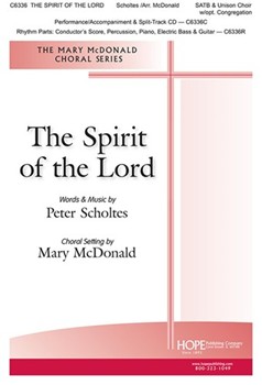 Spirit of the Lord by Scholtes Peter - McDonald Mary - for SATB