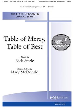 Table of Mercy Table of Rest by - McDonald Mary - for SATB