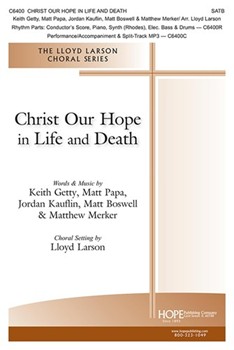 Christ Our Hope in Life and Death
