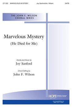 MARVELOUS MYSTERY SATB by - Wilson John - for SATB (MARVELOUS MYSTERY)