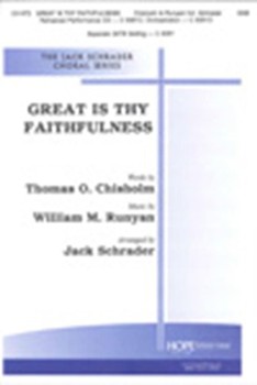 Great Is Thy Faithfulness by Runyan William - Schrader Jack - Thomas O. Chisholm for SAB