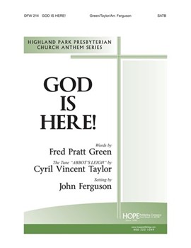 God Is Here by Taylor Cyril V - Ferguson John - for SATB Brass and Organ (Fred Green lyrics)
