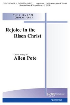 Rejoice In The Risen Christ by Pote Allen for SATB