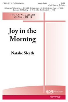 Joy In The Morning by Sleeth Natalie Natalie Sleeth for SATB and Piano
