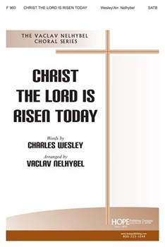 CHRIST THE LORD IS RISEN TODAY SATB by - Nelhybel Vaclav - for SATB (CHRIST THE LORD IS R)