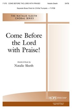 Come Before The Lord With Praise by Sleeth Natalie Natalie Sleeth for SATB