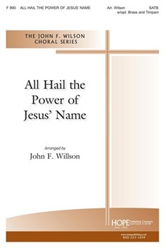 All Hail The Power Of Jesus' Name by Ellor James - Wilson - for SATB and Piano