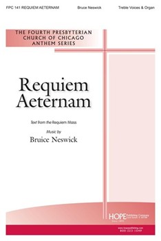 REQUIEM AETERNAM Treble Voices (Unison) by Neswick Bruce for Women's Vo