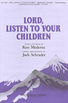 Lord Listen To Your Children by Medema Ken - Schrader Jack - for 2-Part