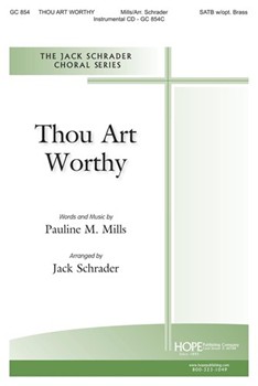 THOU ART WORTHY SATB w/opt. Brass by - Schrader Jack - for SATB (THOU ART WORTHY)