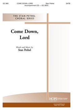 Come Down Lord by Pethel Stan for SATB