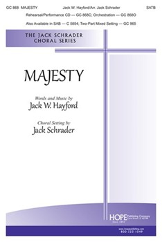 Majesty by Hayford Jack - Schrader Jack - for SATB