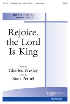 REJOICE THE LORD IS KING SATB by Pethel Stan for SATB
