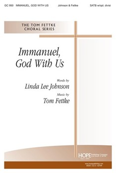 IMMANUEL GOD WITH US SATB w/opt. Divisi by Fettke Tom Linda Lee Johnson for SATB