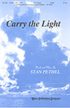 Carry The Light by Pethel Stan for SATB