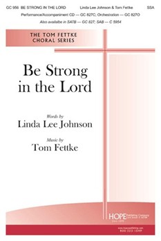 BE STRONG IN THE LORD SSA by Johnson Linda Linda Lee Johnson for SAB or Thr