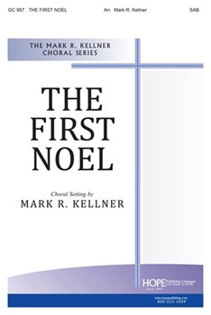 First Noel by - Kellner Mark - for SAB (FIRST NOEL THE)