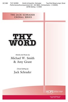 Thy Word by Smith Michael W - Schrader Jack - for 2-Part Mixed
