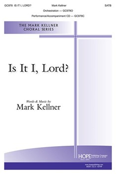 Is It I Lord by Kellner Mark for SATB