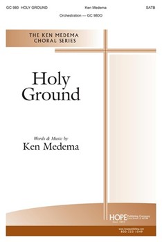 Holy Ground by Medema Ken - Medema Ken - for SATB
