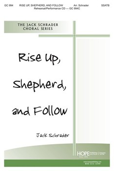 Rise Up Shepherd & Follow by Spiritual - Schrader Jack - for SSATB