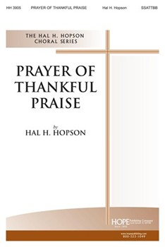 PRAYER OF THANKFUL PRAISE SSATTBB by Hopson Hal H for SATB