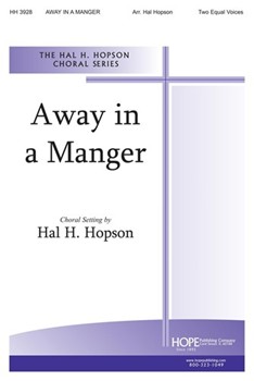 Away In A Manger by - Hopson Hal H - for 2-Part (AWAY IN A MANGER)