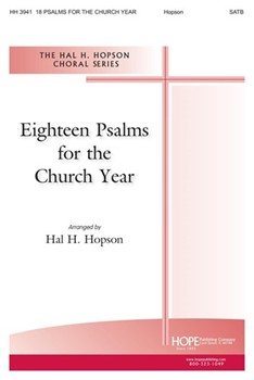 18 Psalms For The Church Year by Hopson Hal H for SATB (Responses)