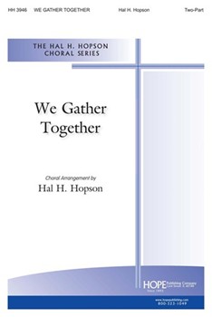 We Gather Together by Hopson Hal H - Hopson Hal H - for 2-Part