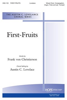FIRST-FRUITS Mixed Choir Flute & Cong. by - Lovelace Austin C - for 2-Part (FIRST-FRUITS)