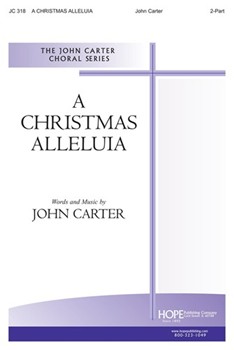 Christmas Alleluia by Carter John John Carter for 2-Part