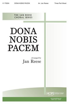 DONA NOBIS PACEM Three-Part Mixed by Reese Jan for SAB or Thr (DONA NOBIS PACEM)